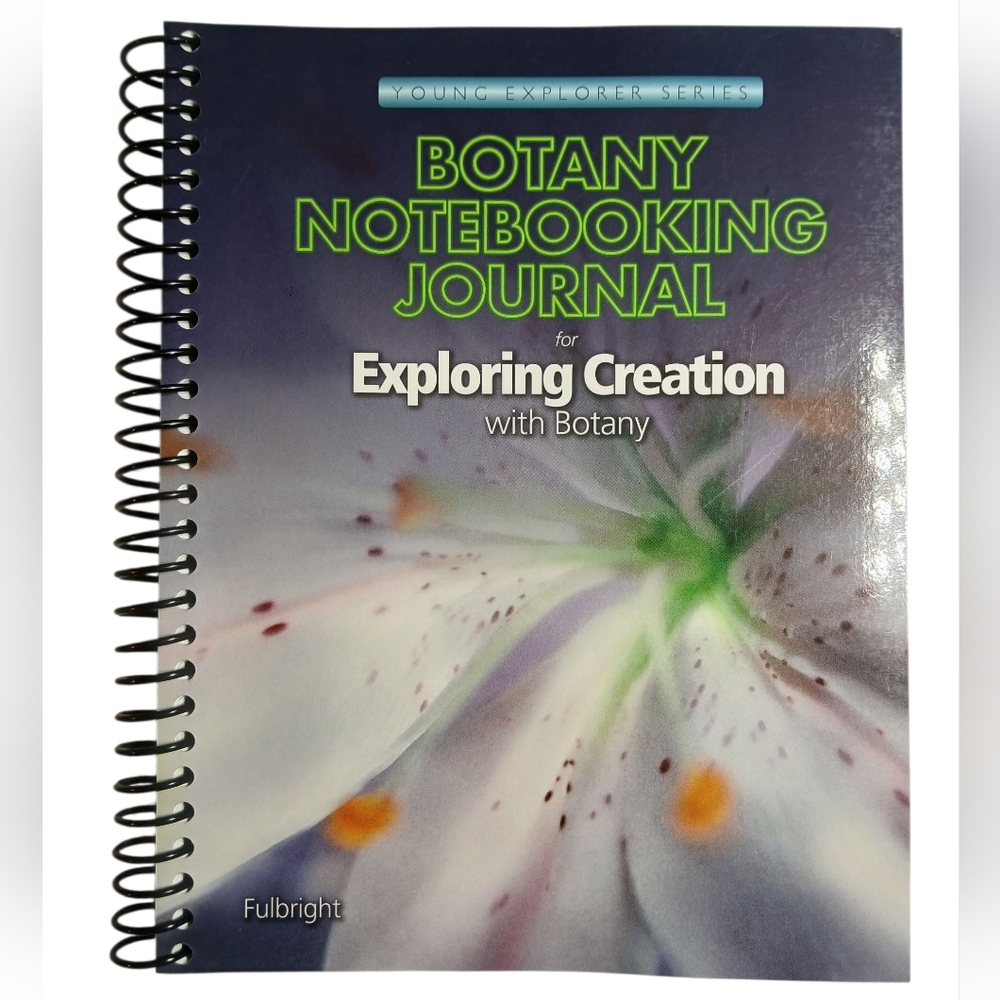 Botany Notebooking Journal for Exploring Creation With Botany Apologia